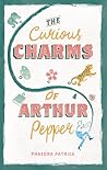 The Curious Charms of Arthur Pepper by Phaedra Patrick