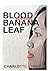 Blood On The Banana Leaf