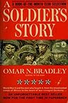 A Soldier's Story by Omar N. Bradley