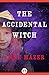 The Accidental Witch by Anne Mazer