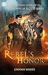 Rebel's Honor by Gwynn White
