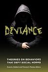 Deviance: Theories on Behaviors That Defy Social Norms Deviance: Theories on Behaviors That Defy Social Norms
