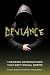 Deviance by Duane L. Dobbert