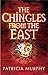 The Chingles From The East  (The Chingles Trilogy, #1)