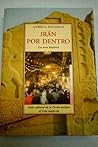 IRÁN POR DENTRO: LA OTRA HISTORIA (GUÍA CULTURAL DE LA PERSIA ANTIGUA AL IRÁN MODERNO)