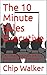 The 10 Minute Sales Executive by Chip Walker