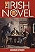 The Irish Novel 1800-1910