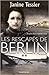 Les rescapés de Berlin - Tome 2  (Les rescapés de Berlin, #2)