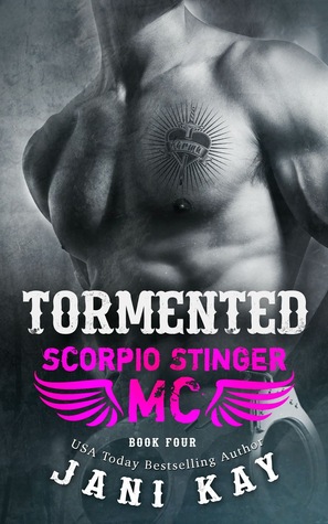 Tormented (Scorpio Stinger MC #4)