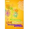 Love attacks