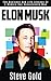 Elon Musk by Steve Gold