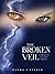 The Broken Veil