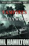 Vampires in Hollywood (Peyton Brooks, FBI #4) Vampires in Hollywood (Peyton Brooks, FBI #4)