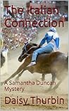 The Italian Connection: A Samantha Duncan Mystery (Samantha Duncan Mysteries Book 13)