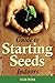 Guide to Starting Seeds Indoors by Julie Fryer