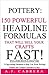 Pottery: 150 Powerful Headline Formulas That Will Sell Your Crafts FAST!