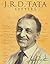 J.R.D TATA LETTERS by J.R.D. Tata