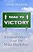 Road to Victory: A Conserva...