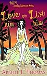 Love Him or List Him (Sunday Afternoon Series Book 2)