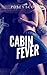 Cabin Fever (Off Limits #1)