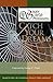 The Spider Web Philosophy: Catch Your Dreams