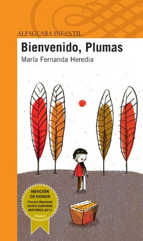 Bienvenido, Plumas (Spanish Edition)