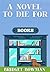 A Novel to Die For (Deanna ...