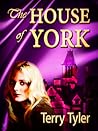 The House Of York by Terry Tyler