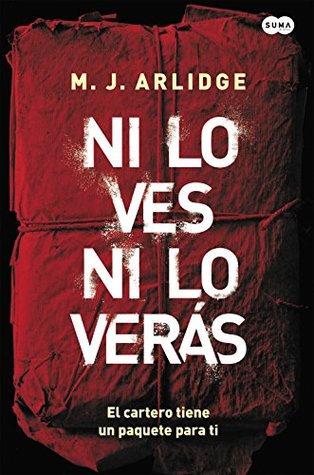 Portada de Ni lo ves ni lo verás, de M.J. Arlidge