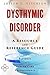 Dysthymic Disorder - A Reference Guide (BONUS DOWNLOADS) (The Hill Resource and Reference Guide Book 156)