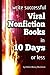 Write Successful, Viral, Nonfiction Books in 10 Days or Less