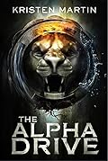 The Alpha Drive