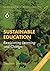 Sustainable Education: Re-visioning Learning and Change (Schumacher Briefings Book 6)