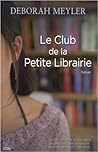 Le Club de la Petite Librairie by Deborah Meyler