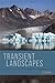 Transient Landscapes