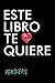 Este libro te quiere (Spanish Edition)