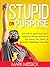 Stupid On Purpose by Mark Messick