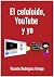 El celuloide, YouTube y yo