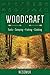 Woodcraft: A Guide to Camping and Survival