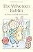 The Velveteen Rabbit & Other Animal Adventures