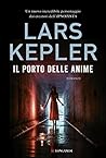 Il porto delle anime by Lars Kepler
