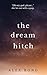 The Dream Hitch by Alex Bond