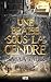 Une braise sous la cendre (Une braise sous la cendre, #1)
