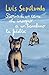 Storia di un cane che insegnò a un bambino la fedeltà by Luis Sepúlveda