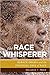 The Race Whisperer: Barack Obama and the Political Uses of Race