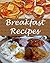 Breakfast Recipes