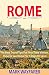 Rome: The Best Travel Tips ...