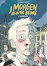 Kongen (I morgen bliver bedre, #1)