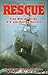 Rescue: True Stories of the U.S. Life-Saving Service