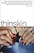 Thin Skin